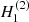 $ H_1^{(2)} $