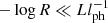 $ -\log R \ll L l_{\mathrm{ph}}^{-1} $