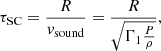 $$ \begin{aligned} \tau _{\mathrm{SC}}={R\over {v}_{\mathrm{sound}}}={R\over \sqrt{\Gamma _1{P\over \rho }}}, \end{aligned} $$
