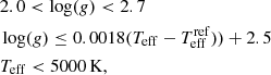 $$ \begin{aligned}&2.0 < \log (g)< 2.7 \nonumber \\&\log (g) \le 0.0018 (T_{\rm eff} - T_{\rm eff}^\mathrm{ref})) + 2.5 \\&T_{\rm eff} < 5000\,\mathrm{K,} \nonumber \end{aligned} $$