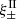 $ \xi_\pm^{\rm II} $