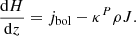 Mathematical equation: $$ \begin{aligned} \frac{\mathrm{d} H}{\mathrm{d}z} = j_{\rm bol} - \kappa ^{P} \rho J. \end{aligned} $$