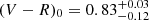 $ (V-R)_0=0.83 ^{+0.03}_{-0.12} $