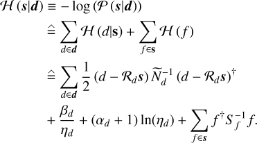 \begin{align*}\mathcal{H}\left(\vec{s}\vert \vec{d}\right) &\equiv -\log\left(\mathcal{P}\left(\vec{s} \vert \vec{d}\right)\right) \nonumber\\ & \hbox{((equalhat))}\sum_{d \in \vec{d}} \mathcal{H}\left(d\vert \mathbf{s}\right) + \sum_{f \in \mathbf{s}}\mathcal{H}\left(f\right) \nonumber \\ & \hbox{((equalhat))}\sum_{d \in \vec{d}} \frac{1}{2}\left(d-\mathcal{R}_d \vec{s}\right)\widetilde{N}_d^{-1}\left(d-\mathcal{R}_d \vec{s}\right)^{\dagger} \nonumber\\ & + \frac{\beta_d}{\eta_d} + (\alpha_d + 1)\ln(\eta_d) + \sum_{f \in \vec{s}} f^{\dagger} S^{-1}_ff. \end{align*}