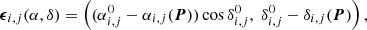 Mathematical equation: $$ \begin{aligned} {\boldsymbol{\epsilon }}_{i,j}({\alpha },{\delta }) = \left((\alpha _{i,j}^0 - \alpha _{i,j}({\boldsymbol{P}}))\cos {\delta _{i,j}^0},\;\delta _{i,j}^0 - \delta _{i,j}({\boldsymbol{P}})\right), \end{aligned} $$