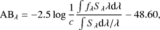 \begin{equation*}\mathrm{AB}_{\lambda} = -2.5 \log \frac{1} {c} \frac{\int f_{\lambda} S_{\lambda} \lambda {\textrm{d}} \lambda} {\int S_{\lambda} \textrm{d}\lambda/\lambda} - 48.60, \end{equation*}
