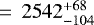 $\,=\,2542^{&#x002B;68}_{-104}$