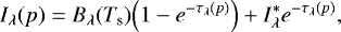 \begin{equation*} I_{\lambda}(p) = B_{\lambda}(T_{\textrm{s}})\Big(1-e^{-\tau_{\lambda}(p)}\Big)&#x002B; I^{\ast}_{\lambda} e^{-\tau_{\lambda}(p)}, \end{equation*}