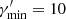 $ \gamma^\prime_{\rm min} = 10 $