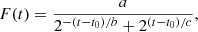 $$ \begin{aligned} F(t) = \frac{a}{2^{-(t-t_0)/b} + 2^{(t-t_0)/c}}, \end{aligned} $$