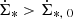 $ \dot{\Sigma}_{*} > \dot{\Sigma}_{*,\ 0} $