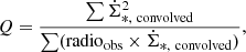 $$ \begin{aligned} Q=\frac{\sum \dot{\Sigma }_{*,\ \mathrm{convolved}}^2}{\sum (\mathrm{radio}_{\rm obs} \times \dot{\Sigma }_{*,\ \mathrm{convolved}})}, \end{aligned} $$