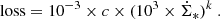$$ \begin{aligned} \mathrm{loss}=10^{-3} \times c \times (10^3 \times \dot{\Sigma }_{*})^k \ . \end{aligned} $$