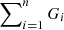 $ \sum\nolimits_{i=1}^{n} G_i $