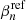 $ \beta_{n}^{\mathrm{ref}} $
