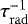 $ \tau_{\mathrm{rad}}^{-1}$