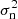 $ \sigma_{\rm n}^2 $