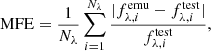$$ \begin{aligned} \mathrm{MFE} = \frac{1}{N_\lambda } \sum _{i=1}^{N_\lambda } \frac{|f_{\lambda ,i}^\mathrm{emu} - f_{\lambda ,i}^\mathrm{test} |}{f_{\lambda ,i}^\mathrm{test} }, \end{aligned} $$