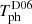 $ T_\mathrm{ph}^\mathrm{D06} $