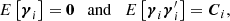$$ \begin{aligned} {E}\left[\boldsymbol{\gamma }_i\right] = \boldsymbol{0} \quad \mathrm{and}\quad {E}\left[\boldsymbol{\gamma }_i\boldsymbol{\gamma }_i^{\prime }\right] = \boldsymbol{C}_i, \end{aligned} $$