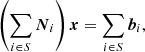 $$ \begin{aligned} \left(\sum _{i\in S} \boldsymbol{N}_i\right) \boldsymbol{x} = \sum _{i\in S} \boldsymbol{b}_i, \end{aligned} $$