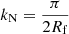 $ k_{\mathrm{N}}=\frac{\pi}{2R_{\mathrm{f}}} $