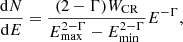 $$ \begin{aligned} \frac{\mathrm{d}N}{\mathrm{d}E} = \frac{(2- \Gamma ) W_\mathrm{CR} }{E_\mathrm{max} ^{2-\Gamma } - E_\mathrm{min} ^{2-\Gamma }} E^{-\Gamma } ,\end{aligned} $$