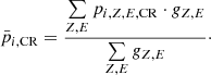 $$ \begin{aligned} \bar{p}_{i, \mathrm{CR} } = \frac{\sum \limits _{Z, E}p_{i, Z, E, \mathrm{CR} }\cdot g_{Z, E}}{\sum \limits _{Z, E}g_{Z, E}}\cdot \end{aligned} $$