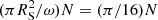 $ (\pi R_{\mathrm{S}}^2/\omega) N = (\pi/16) N $
