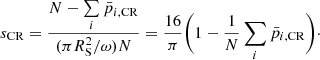 $$ \begin{aligned} s_{\mathrm{CR} } = \frac{N-\sum \limits _{i} \bar{p}_{i, \mathrm{CR} }}{(\pi R_{\mathrm{S} }^2/\omega ) N} = \frac{16}{\pi } \bigg ( 1- \frac{1}{N} \sum \limits _{i} \bar{p}_{i, \mathrm{CR} } \bigg )\cdot \end{aligned} $$