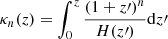 $$ \begin{aligned} \kappa _n(z) = \int _0^z \frac{(1+z\prime )^n}{H(z\prime )} \mathrm{d}z\prime \end{aligned} $$