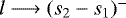 Mathematical equation: $l\longrightarrow (s_2-s_1)^-$