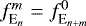 Mathematical equation: $f_{\textrm{E}_{n}}^{m} = f_{\textrm{E}_{n+m}}^{0} $