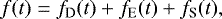 Mathematical equation: \begin{equation*} f(t) = f_{\mathrm{D}}(t) + f_{\textrm{E}}(t) + f_{\textrm{S}}(t) ,\end{equation*}