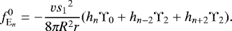 Mathematical equation: \[ f_{\textrm{E}_{n}}^{0} = -\frac{v{s_1}^2}{8\pi R^2 r}(h_n \Upsilon_0 + h_{n-2} \Upsilon_2 + h_{n+2} \Upsilon_2) . \]