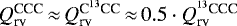 $Q_{\textrm{rv}}^{\textrm{CCC}}\,{\approx}\,Q_{\textrm{rv}}^{\textrm{C}^{13}\textrm{CC}}\,{\approx}\,0.5 \cdot Q_{\textrm{rv}}^{^{13}\textrm{CCC}} $