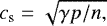 $c_{\textrm{s}}=\sqrt{\gamma p/n,}$
