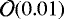 Mathematical equation: $\mathcal{O}(0.01)$