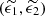 $ (\widetilde{\epsilon_1}, \widetilde{\epsilon_2}) $