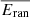 $ \overline{E_{\mathrm{ran}}} $