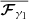 $ \overline{\boldsymbol{\mathcal{F}}_{\gamma_{1}}} $