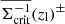 $ \overline{\Sigma^{-1}_{\mathrm{crit}} }(z_{\mathrm{l}})^{\pm} $