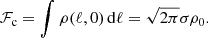 $$ \begin{aligned} \mathcal{F} _{\rm c} = \int \rho (\ell , 0)\, \mathrm{d} \ell = \sqrt{2 \pi } \sigma \rho _0. \end{aligned} $$