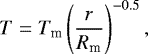\begin{align*} T=T_{\textrm{m}} \left(\frac{r}{R_{\textrm{m}}} \right)^{-0.5}, \end{align*}