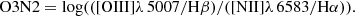 $$ \begin{aligned} \mathrm{O3N2}=\log (([\mathrm{O III}] \lambda \,5007/\mathrm{H}\beta )/([\mathrm{N II}] \lambda \,6583/\mathrm{H}\alpha )). \end{aligned} $$