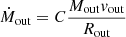 Mathematical equation: $ \dot{M}_{\mathrm{out}} = C \frac{M_{\mathrm{out}} \mathit{v}_{\mathrm{out}}}{R_{\mathrm{out}}} $