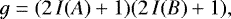 \begin{equation*}g = (2\,I(A)&#x002B;1)(2\,I(B)&#x002B;1), \end{equation*}