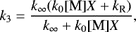 \begin{equation*}k_3=\frac{k_{\infty}(k_0[\textrm{M}]X&#x002B;k_{\textrm{R}})}{k_{\infty}&#x002B;k_0[\textrm{M}]X}, \end{equation*}