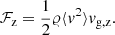 $$ \begin{aligned} \mathcal{F} _{\rm z} = \frac{1}{2} \varrho \langle v^2 \rangle v_{\mathrm{g,z}}. \end{aligned} $$