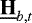 $\underline{\bf{H}}_{b, t}$